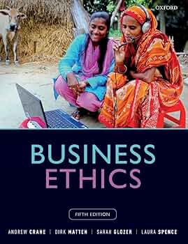 Business Ethics: Managing Corporate Citizenship and